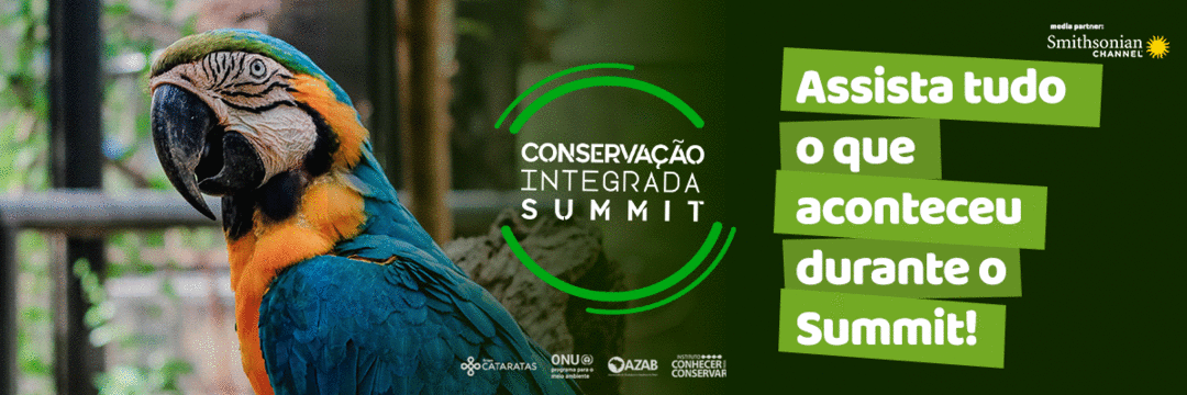 Assista tudo o que aconteceu durante o Conservação Integrada Summit
